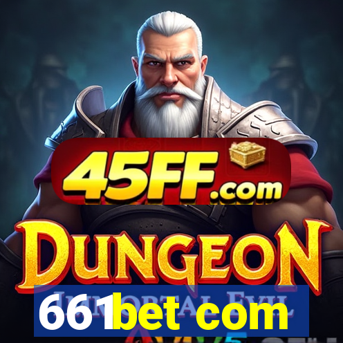 661bet com